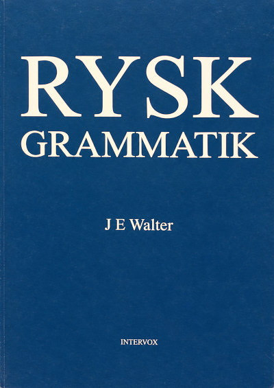 Walter J. E. Rysk grammatik (used)