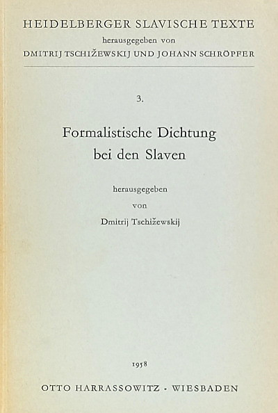 Formalistische Dichtung bei den Slaven. Herausgegeben von Dmitrij Tschizewskij (used)
