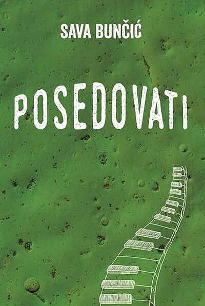 Bunčić S. Posedovati