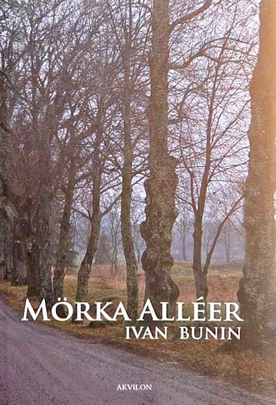 Bunin I. Mörka alleer (used)
