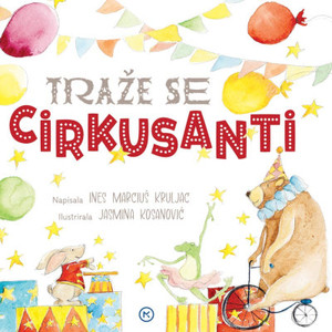 Marciuš Kruljac I. Traže se cirkusanti