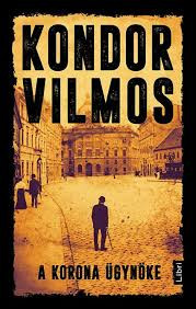 Kondor V. A korona ügynöke