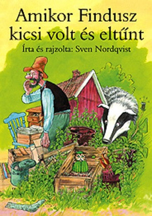 Nordqvist S. Amikor Findusz kicsi volt és eltűnt
