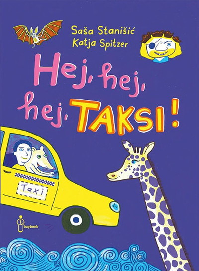 Saša Stanišić, Katja Spitzer. Hej, hej, hej, taksi!