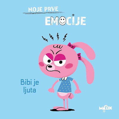 Bibi je ljuta: Moje prve emocije