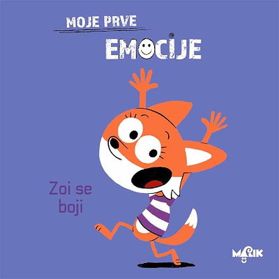 Zoi se boji: Moje prve emocije