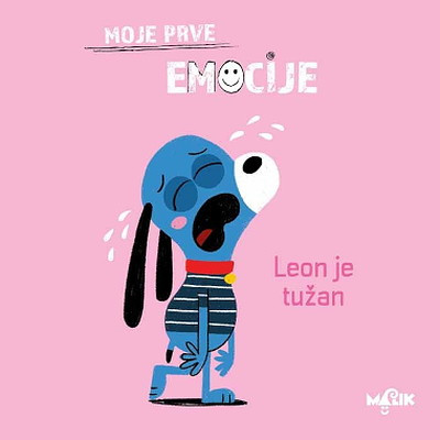 Leon je tužan: Moje prve emocije