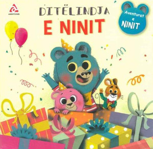 Tibi M. Aventurat e Ninit: Ditëlindja e Ninit