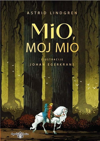 Astrid Lindgren. Mio, moj Mio