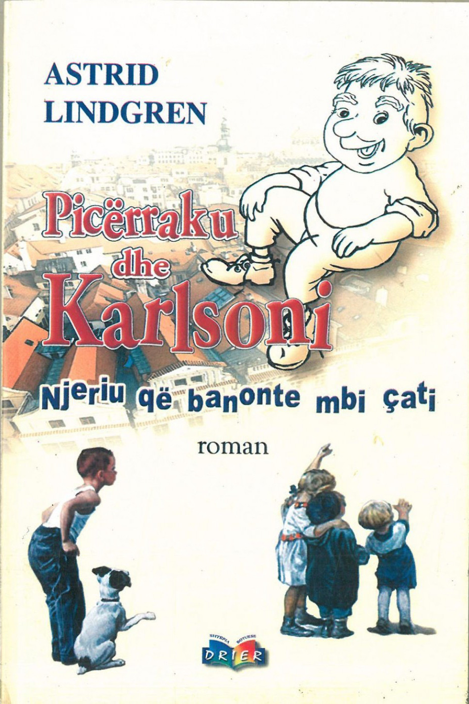 Lindgren A. Picërraku dhe Karlsoni, njeriu që banonte mbi çati